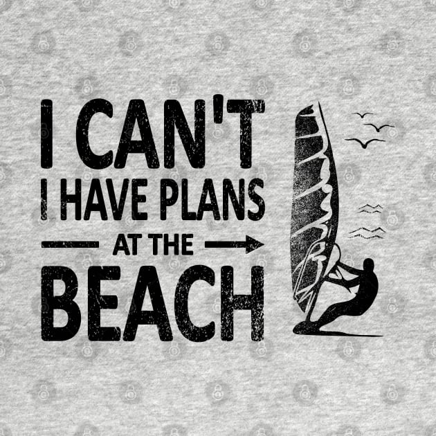 I CAN'T I Have PLANS at the BEACH Funny Windsurfing Black by French Salsa